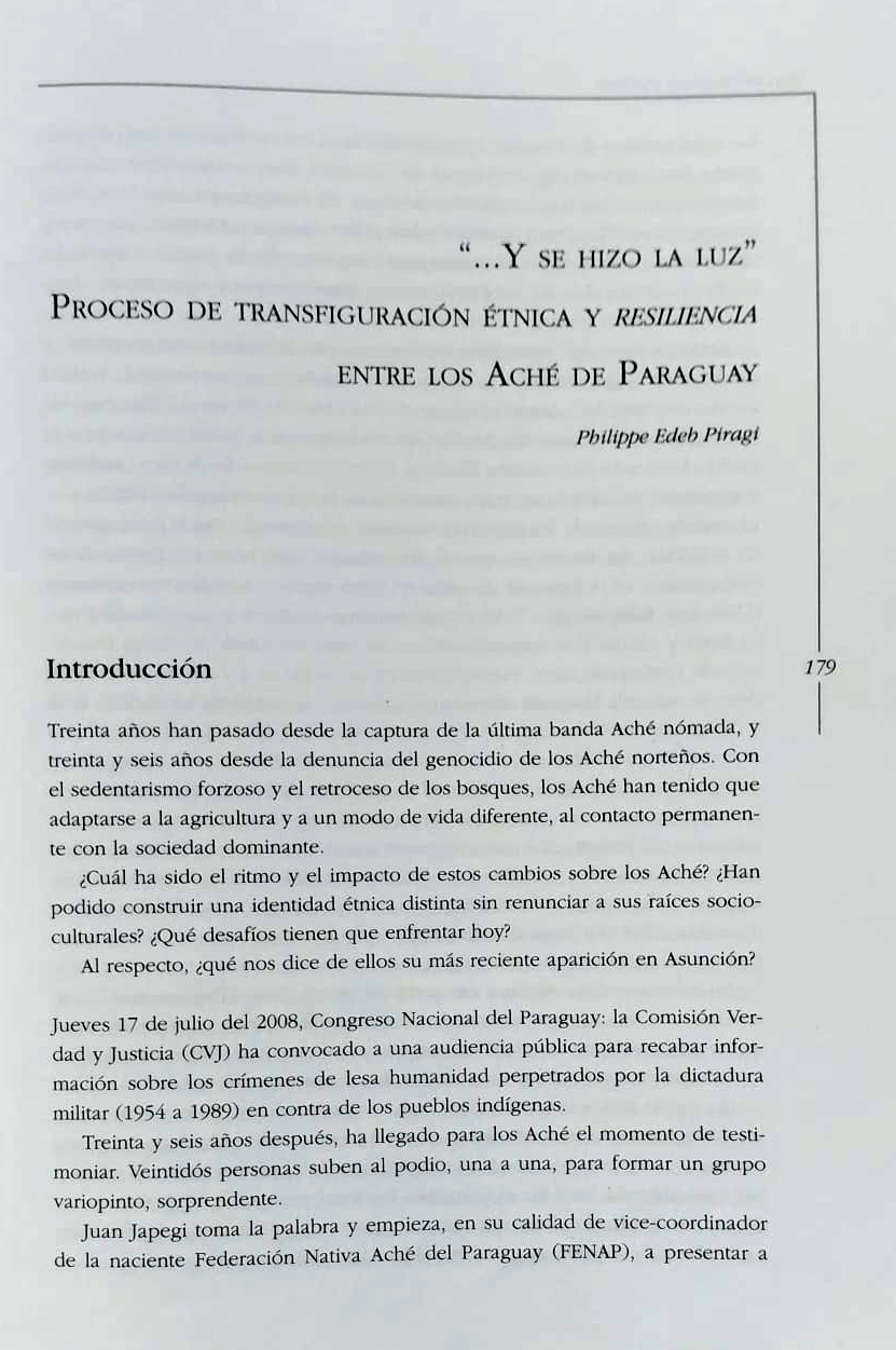 &ldquo;...Y se hizo la luz&rdquo;  Proceso de transfiguraci&oacute;n &eacute;tnica y resiliencia  entre los Ach&eacute; de Paraguay